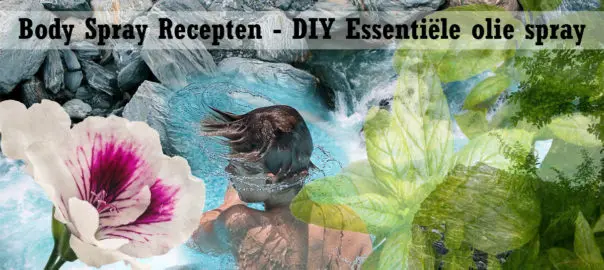 Body Spray Recepten DIY Essentiële Olie Spray