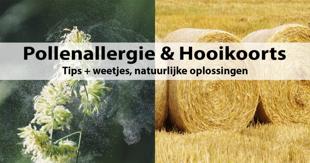 Pollen & Lentekriebels Tips + weetjes, natuurlijke oplossingen